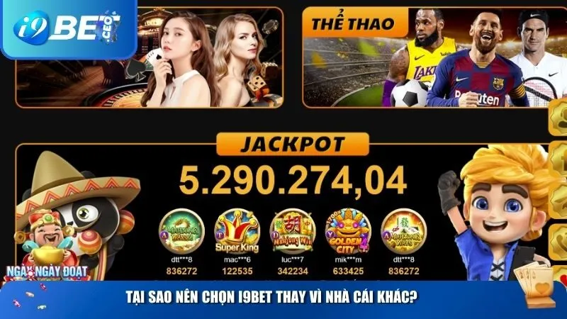 Tại sao nên chọn i9bet thay vì nhà cái khác?