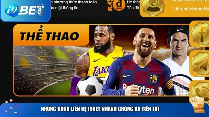Những cách liên hệ i9BET nhanh chóng và tiện lợi