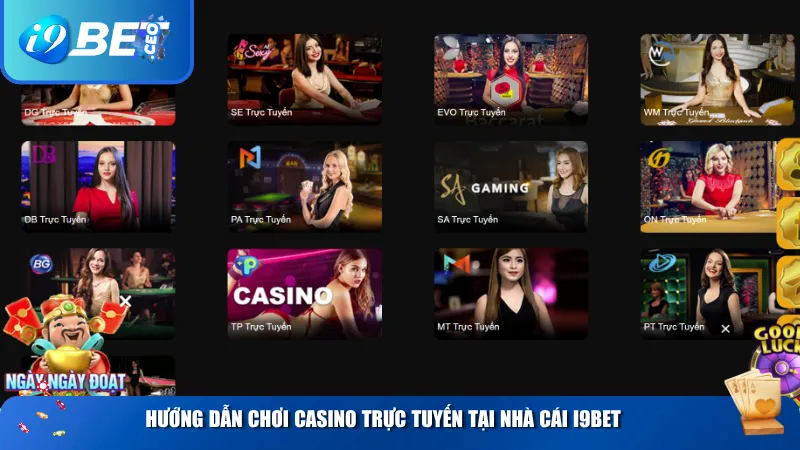 Hướng dẫn chơi casino trực tuyến tại nhà cái i9BET