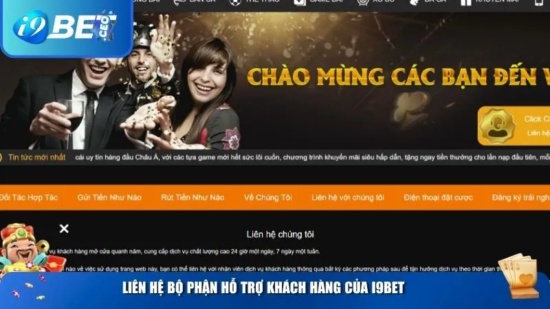Liên hệ bộ phận hỗ trợ khách hàng của i9BET