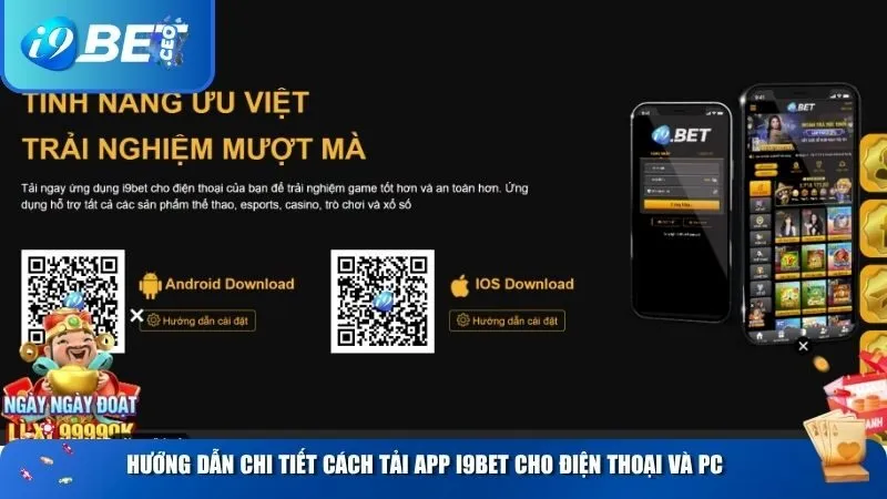 Hướng dẫn chi tiết cách tải app i9BET cho điện thoại và PC