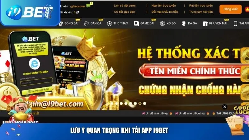 Lưu ý quan trọng trong khi tải app i9BET